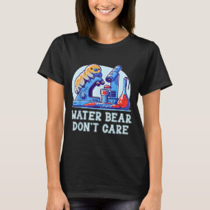Wasserbär Egal Tardigrade Wasserbär Mikroben T-Shirt