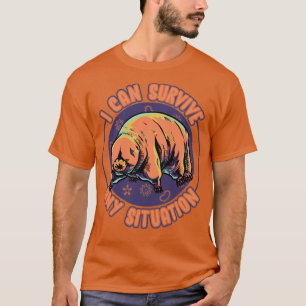 Wasserbärentardin Ich kann jede Situation überlebe T-Shirt