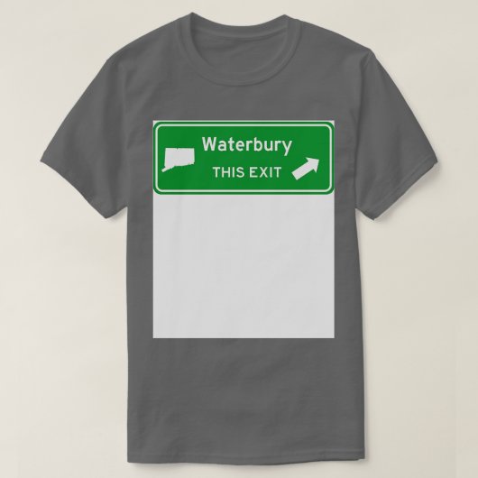 Wasserbury Connecticut Highway Ausfahrt Schild TSh T-Shirt (Design vorne)