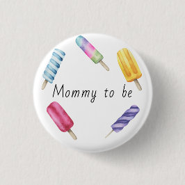 Wasserfarbe Popsicle Mommy to be Button
