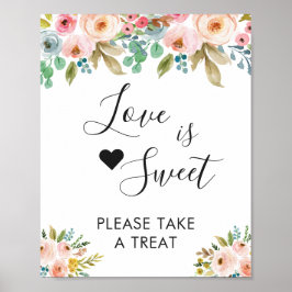 Wasserfarbene Chic Floral Liebe ist Sweet Dessert  Poster