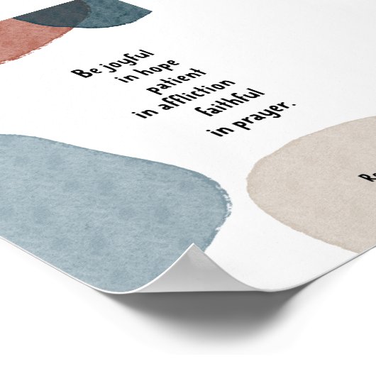 Wasserfarbenfrohe Römer 12:12 Poster (Ecke)