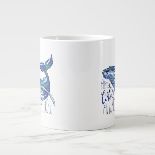 Wasserfarbenwal - Ich wale immer Liebe Sie Jumbo-Tasse (Vorderseite)