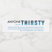 Wasserflasche-Etikett "Anyone Thirsty" Wasserflaschenetikett (Einzelnes Label)