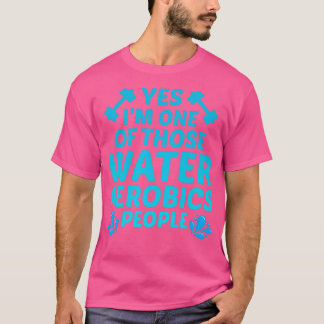 Wassergymnastik Aquatic Fitness Aqua-Übungen 3 T-Shirt