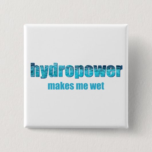 Wasserkraft Nass! Button (Vorderseite)