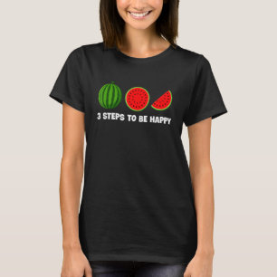 Wassermelone 3 Stufen zum glücklichen Sommer Obst T-Shirt