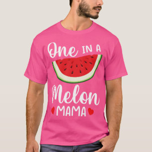 Wassermelone in einer Melon Mama Mutter Mommy Mama T-Shirt