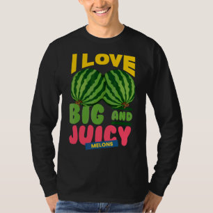 Wassermelonen I Liebe Big Juicy Melons I Vegan Gar T-Shirt