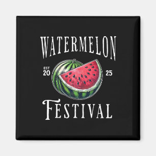 Wassermelonenfestival 2025 Melonenfrüchte Sommerfe Magnet