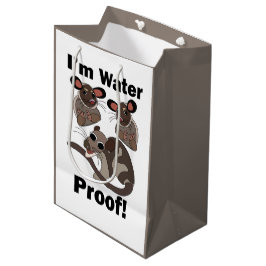 Wasseroopossum Ich bin wasserdicht Lustig Mittlere Geschenktüte