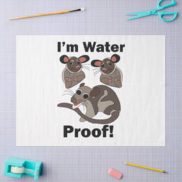 Wasseroopossum Ich bin wasserdicht Lustig Seidenpapier