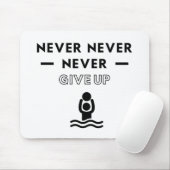 Wasserpolo: Gib nie auf. Mousepad (Mit Mouse)