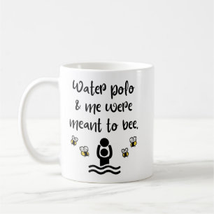 Wasserpolo und ich waren dazu gedacht zu sein kaffeetasse