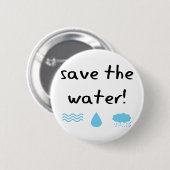 Wasserreinhaltungentwurf! Button (Vorne & Hinten)