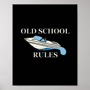 Wasserski-Boot-Seeliebhaber Old School Regeln Wass Poster