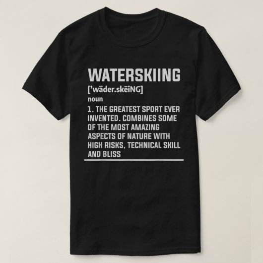 Wasserski Definition Wasserski Skifahren T-Shirt (Design vorne)