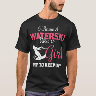 Wasserski-Geschenk, das ich weiß, wie ein Mädchen T-Shirt