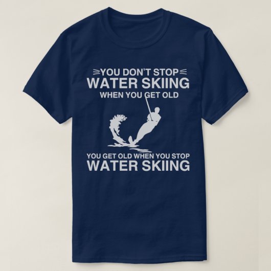 Wasserski Sie stoppen Wasserskifahrer Alt T-Shirt (Design vorne)
