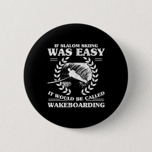 Wasserski Wakeboarden Retro Slalom Skiing War  Button