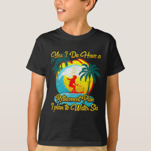 Wasserskifahrer Wasserski-Rentenplan  T-Shirt