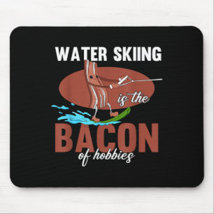 Wasserskilauf ist der Speck der Hobbys Beach Athle Mousepad