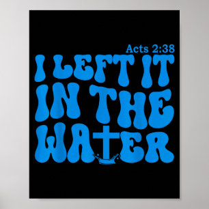 Wassertaufe Apostelgeschichte 2_38 Christlich Poster