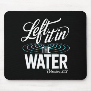 Wassertaufe in Christus erneuert Christlicher Glau Mousepad