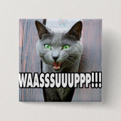 WASSUP - Cat Meme Button (Vorderseite)
