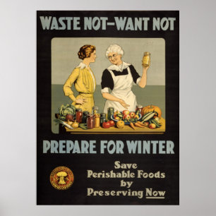 Waste Not Want Not Poster
