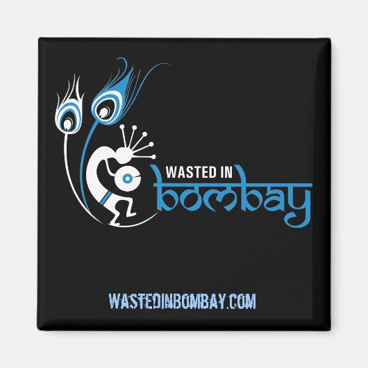 WastedInBombay.com Magnet (Vorne)