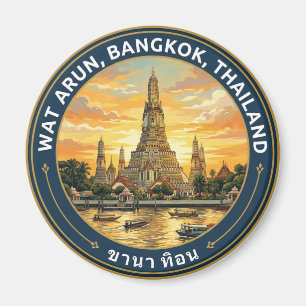Wat Arun, Bangkok Thailand -> Wat Arun, Bangkok Th Magnet