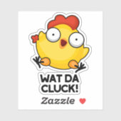 Wat Da Cluck Funny Chicken Pun Aufkleber (Blatt)
