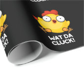 Wat Da Cluck Funny Chicken Pun Dark BG Geschenkpapier (Rolleneckpunkt)