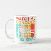 Watch Me Conquer This River Rafting Kaffeetasse (Links)