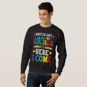 Watch Out 4th Grade Here I Come 3rd Grade Graduati Sweatshirt (Vorne ganz)