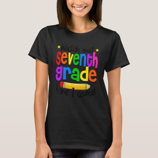 Watch Out 7th Grade Teacher Student 1st Day Of Sch T-Shirt (Vorderseite)
