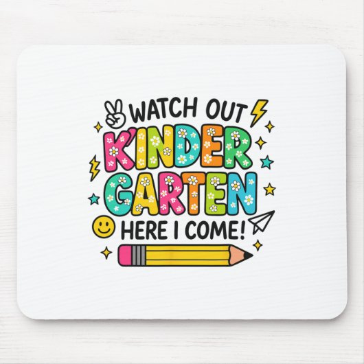Watch Out Kindergarten Here I Come Back To School Mousepad (Vorne)