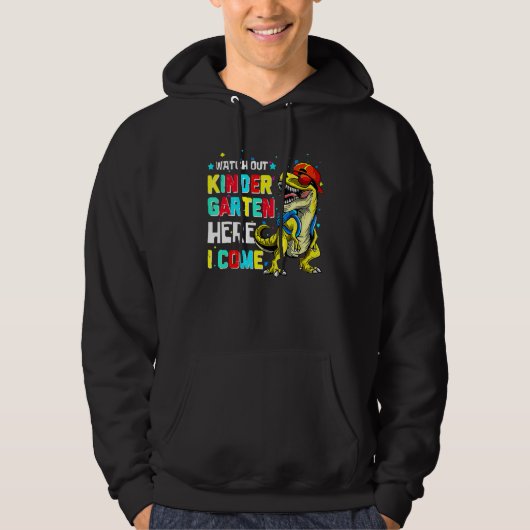 Watch Out Kindergarten Here I Come Dinosaur Back T Hoodie (Vorderseite)