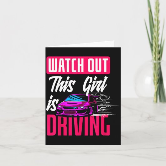 Watch Out This Girl Is Driving Funny New Driver Karte (Vorderseite)