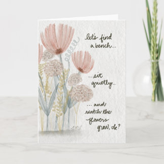 Watch the Flowers Grow Card Karte
