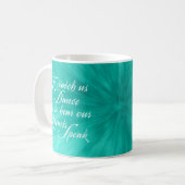 Watch Us Dance Coffee Mug Kaffeetasse (Vorderseite Links)
