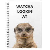 Watcha Lookin’ At? - Grumpy Meerkat Notizblock (Vorderseite)