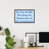 Watching the Constitution Destroyed Poster (Heimbüro)