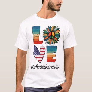 Water Aerobics Instructor Life Peace Liebe T-Shirt