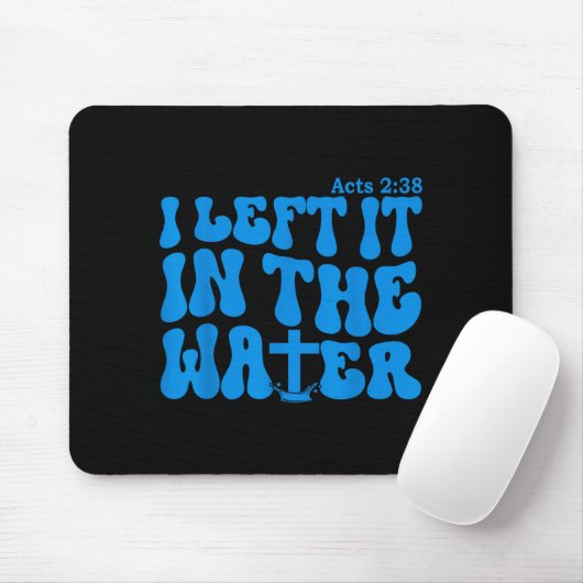 Water Baptism Acts 2_38 Christian Mousepad (Mit Mouse)