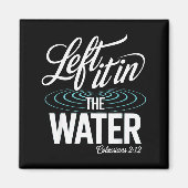 Water Baptism Made New In Christ Christian Faith B Magnet (Vorne)