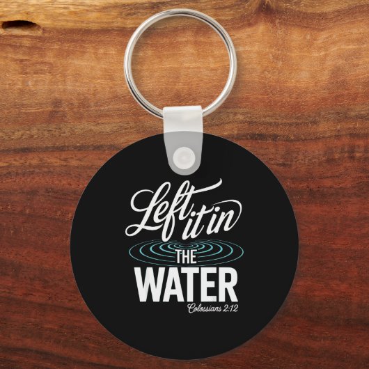 Water Baptism Made New In Christ Christian Faith B Schlüsselanhänger (Vorderseite)