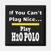 Water Polo Funny Sarcastic Magnet (Vorne)