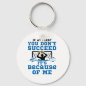 Water Polo Goalie, wenn Sie zuerst nicht erfolgrei Schlüsselanhänger (Rückseite)